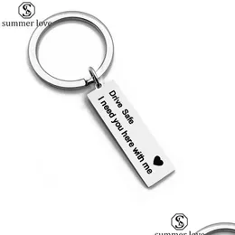 Charms Creative rostfritt stål Keychain Drive Safe I Need You Here With Me Car Heart Leaf Pendant Man Key Chain Bags Boy Si Dhgarden Dhixm