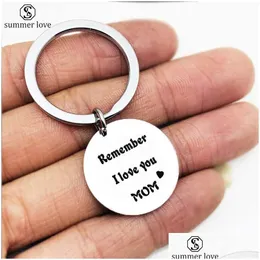 Key Rings High Quality Stainless Steel Round Pendant Keychain Remember I Love You Dad Mom Sier Fathers Mothers Day Gift Drop Deliver Dhdaz