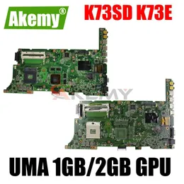 Moderkort Akemy K73SD K73E Laptop Motherboard UMA eller 1 GB/2GB GPU för ASUS K73SD K73S K73E X73E K73SJ K73SV K73SM Original Mainboard