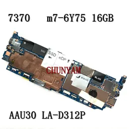 Scheda madre Nuovo LAD312P M76Y75 16GB per Dell Latitude Serie 13 7370 Laptop Notebook Madono CN0DHF1J DHF1J Mainboard 100%