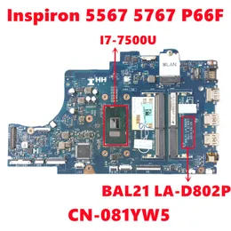 Moderkort CN081YW5 081YW5 81YW5 för Dell Inspiron 5567 5767 P66F Laptop Motherboard Bal21 LAD802P Mainboard med i77500U DDR4 100% Test