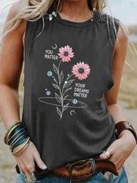 Kobiety damskie masz znaczenie swoich marzeń Tank Inspirujące koszulki Tleevele TEE TEE Women Trendy Casual Vintage Tops