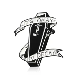 IT'S OKAY TO DECAY Coffin Brooch Pins Enamel Metal Badges Lapel Pin Brooches Jackets Jeans Fashion Jewelry Accessories BJ