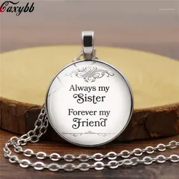 Pendant Necklaces Always My Sister Forever Friend Quote Necklace Glass Cabochon Jewelry Handcrafted Women Sisters Friends234y