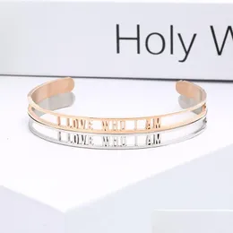 Bracelete inspirador de aço inoxidável de 6 mm com punho I Love Who Am Letra oca pulseiras abertas para mulheres Jóias personalizadas Drop Delivery Dhyab