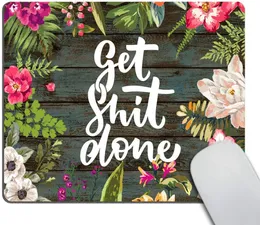 Spelmuspadan Anpassad Get Shit Done Motivational Citat Mouse Pad Work Mousepad Art Floral Vintage White Old Wood White Citat