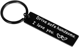 Keychains Drive Safe I Love You Keychain de Natal Presentes de aniversário para namorado Driver de pai marido