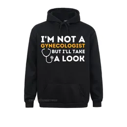 Mens Hoodies Sweatshirts Im Not A Gynecologist But Ill Take Look Adult Humor Hoodie Streetwear for Discount Kawaii Clothes Family 230727