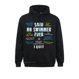 Men's Hoodies Said No Swimmer Competitive Swimming Quotes Hoodie Long Sleeve Summer Men Sweatshirts Casual Hoods 2023