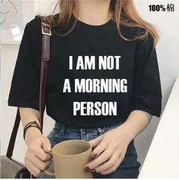 Women's T Shirts I AM NOT A MORNING PERSON Letters Print Women Tshirt Cotton Funny Casual T-Shirt For Lady Top Tees 13 Colors Drop Ship