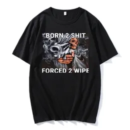 Mens Tshirts Fashion Anime The Born to Shit Tvingade torka tryck Oneck Tshirt Högkvalitativ överdimensionerad Casual Short Tshirts 230404