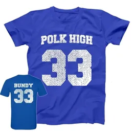 Mens TShirts POLK HIGH AL BUNDY JERSEY Tshirts MenWomen Tops Tees Print T shirt Men loose Tshirt Homme Fashion Plus Size XS3XL 230404