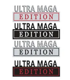 3D Edition Ultra Maga Car Party Decoration Metal Sloy Sticker Emblems Cars Metal Leaf Board9284547
