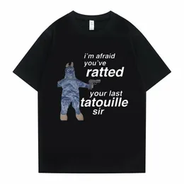 Mens Tshirts Ratatouille Graphic Print Tshirts IM AFEAID Du har rattat din sista Tatouille Sir t -shirt roliga mus tees män kvinnor söt tshirt 230413