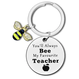 Creative Graduation BEE Schlüsselanhänger, Sie werden immer BIENE, mein Lieblingslehrer, Edelstahl-Schlüsselanhänger, Geschenkschmuck