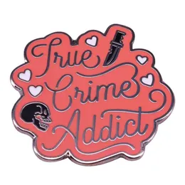 Acessórios dos desenhos animados True Crime Addict Killer Broche Pins Esmalte Metal Emblemas Lapela Pin Broches Jaquetas Jeans Moda Jóias Accessor Dhtys