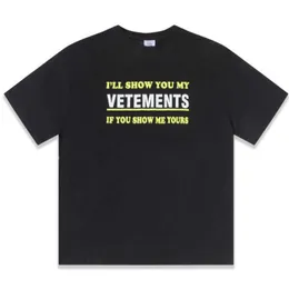 قمصان الرجال 22SS Vetements Men Women T-Shirt أزياء غير رسمية ، سأريكم من قمم Ifme الضخمة Tee G230202