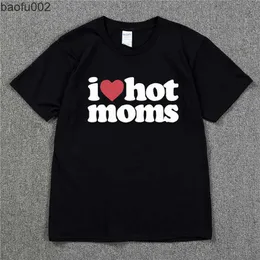 Camisetas masculinas I LOVE HOT MOMS Skateboard camiseta 100% algodão streetwear Camiseta masculina EUA verão Manga curta marca hip hop camiseta Swag Tee L230215 L230215