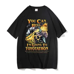 Herr T-shirts Du kan gå åt helvete Jag ska till Toyotathon T-shirt Skalle Grafiskt tryck T-shirts Herr Dam Vintage T-shirts Rolig Toyotathon T-shirt J230217