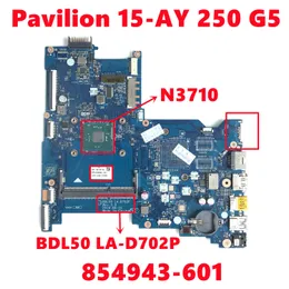 اللوحة الأم 854943601 854943501 854943001 لـ HP Pavilion 15ay 250 G5 Motherboard BDL50 LAD702P مع N3710 DDR3 100 ٪ اختبار موافق