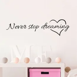 Never Stop Dreaming Adesivos de parede para sala de estudo de quarto, decoração de casa, citações inspiradoras, arte mural, faça você mesmo, decalques de vinil