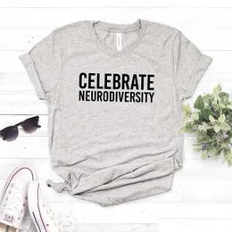 Women'S T-Shirt Celebrate Neurodiversity Letters Women T Shirt Casual Funny For Lady Girl Top Tee Drop Delivery Apparel Womens Cloth Dhlqm