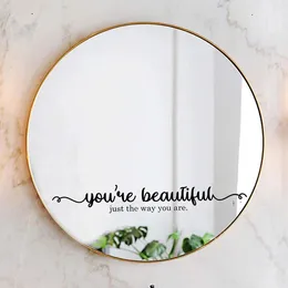 You're Beautiful Just the Way You Are quote Specchio Decalcomania specchio Adesivo arredo bagno