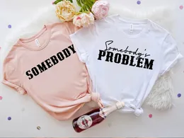 Camisetas femininas Skuggnas Somebody - Somebody's Problem Couples T-Shirt Funny Couple Tee Matching Cotton Shirt Couple's Drop