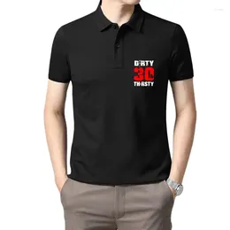 Men's Polos Mens Tshirt Male Gift Tops Dirty 30 And Thirsty Funny 30th Birthday T-Shirt Top