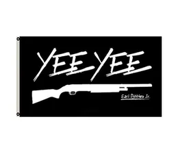 Yee Yee Flag Earl Dibbles Jr Black Flag Pistolet Polowanie podwójnie zszyta Flaga 3x5 FT Baner 90x150cm Prezent 100d Wydrukowane Sellin9150641