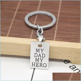Keychains Fathers Day Keychain My Dad Hero Father Gifts Birthday Gift Stainless Steel Present Keyring Drop Delivery 2021 Fashion Acces Dhei6