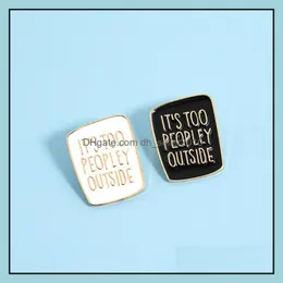 Pins Brooches Customized Brooch Enamel Pin Stay Away From See Pics Autism Itis Too Peopley Outside Brooches Women Man Fashion Jewelr Dhkah