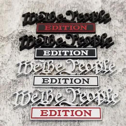Decora￧￣o de festa 1pc We The People Edition Car Stick para caminh￣o autom￡tico 3D emblema emblema Decal Acess￳rios Auto 12.8x4cm