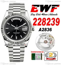 EWF DATA DATA 228239 A2836 AUTOMÁTICO DE MENS AUTOMÁTICO 40 BEZEL BLACK Stick Dial Bracelete presidencial Mesmo cartão serial Super Edition PureTime A1