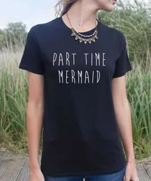 Deltid sjöjungfru tee bokstäver kvinnor tshirts casual rolig t -shirt för lady topp svart