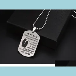 Pendant Necklaces Stainless Steel Necklace To My Love Couple Dog Tag Necklaces Forever Jewelry Present Drop Delivery Pendants Dhiu5