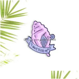 Pins Brooches Fashion Creative Purple Magic Conch Brooches Letter Not Think So Drip Brooch Cartoon Badges Denim Shirt Gift Bag Acce Dhqqd