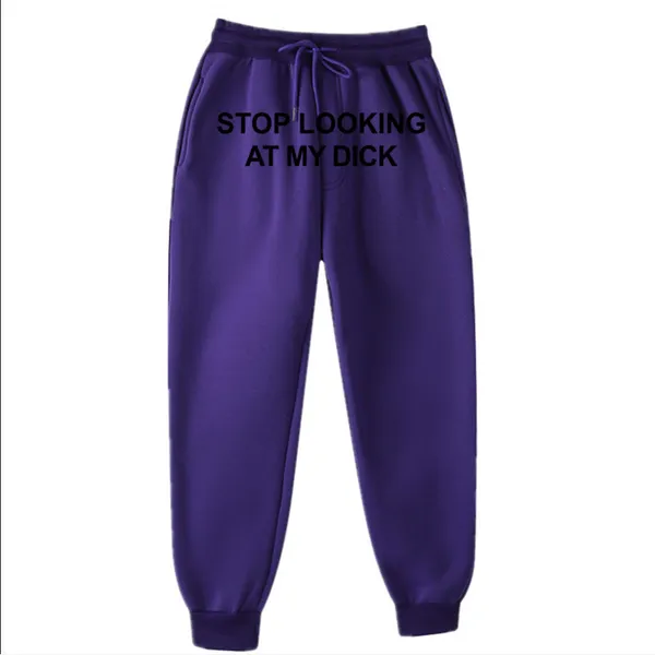 Männer Frauen Jogger Sweat Hosen Stop Looking At My Dick Jogginghose Hip Hop Drucken Hohe Taille Hosen Streetwear Hippie_voghion.com