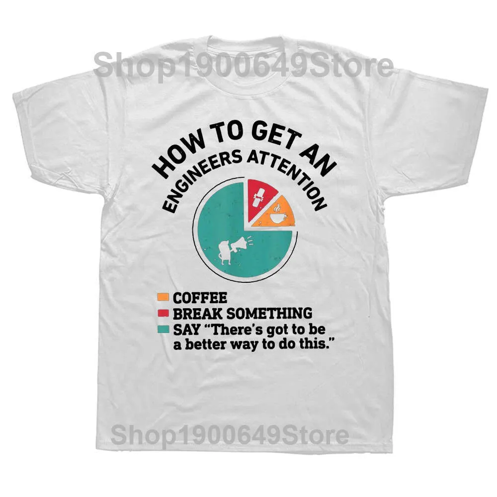 T Shirt Engraçado De Engenheiro Para Como Obter A Atenção De Um Engenheiro  Geek Nerd Gráfico De Manga Curta De $197,51 | DHgate
