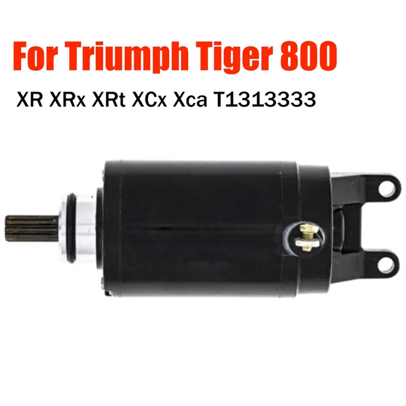 Metal Motorcycle Starter Motor For Triumph Tiger 800 XR XRX XRT XCX XCA 2024 T1313333 From Ddmyapr 53.27 DHgate.Com